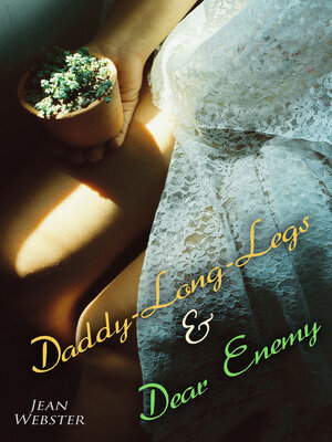 cover image of Daddy-Long-Legs & Dear Enemy